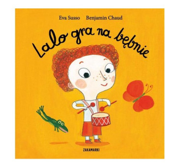 Lalo gra na bębnie -  Wydawnictwo Zakamarki