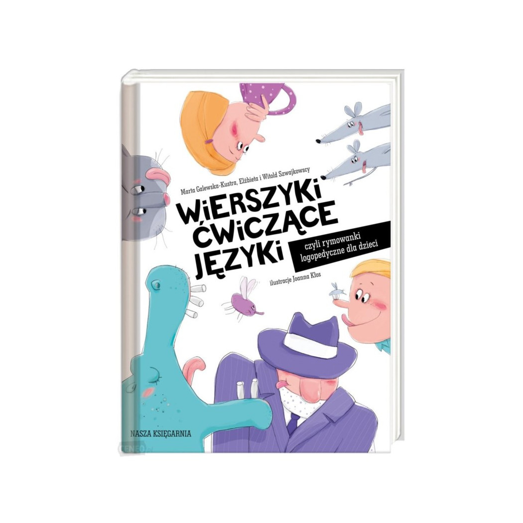 Wierszyki ćwiczące języki, czyli rymowanki logopedyczne dla dzieci -  Nasza Księgarnia