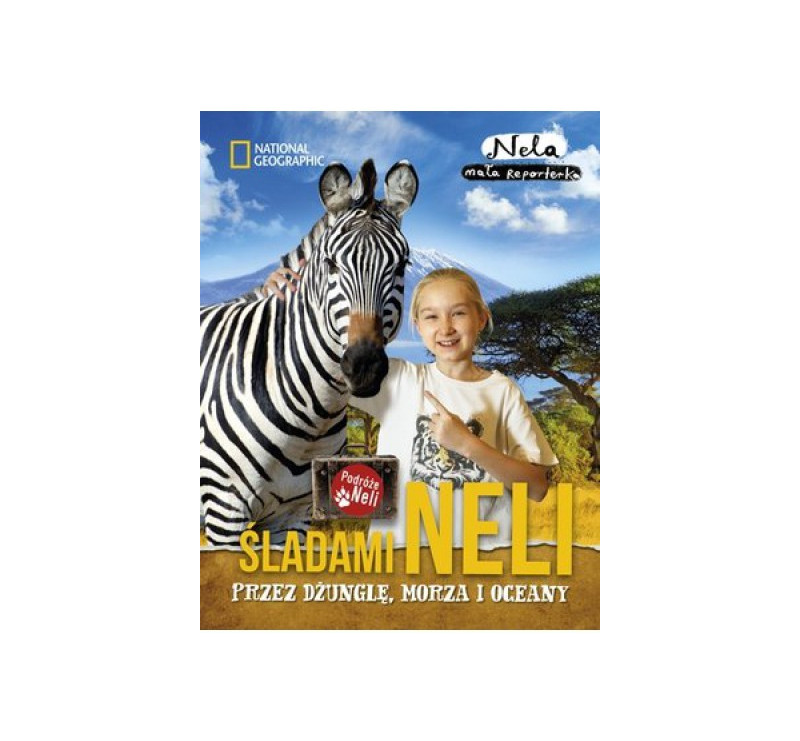 Sladami Neli Przez Morza I Oceany Pdf ŚLADAMI NELI PRZEZ DŻUNGLĘ, MORZA I OCEANY - BURDA NATIONAL GEOGRAPHIC