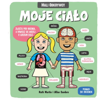 MALI ODKRYWCY. MOJE CIAŁO - WYDAWNICTWO WILGA