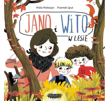 Jano i Wito w lesie - Mamania