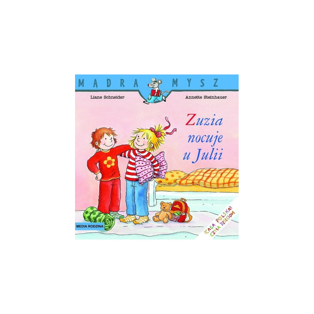 ZUZIA NOCUJE U JULII - Liane Schneider - Media Rodzina