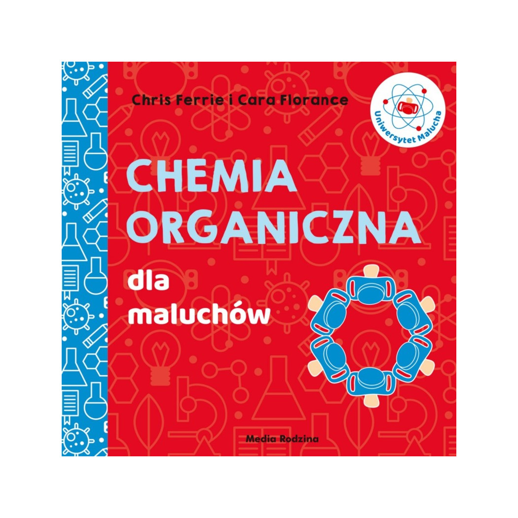 Chemia organiczna dla maluchów - Media Rodzina