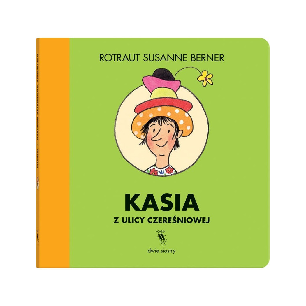 WYPRZEDAŻ Kasia Z Ulicy Czereśniowej - Rotraut Susanne Berner - Wydawnictwo Dwie Siostry