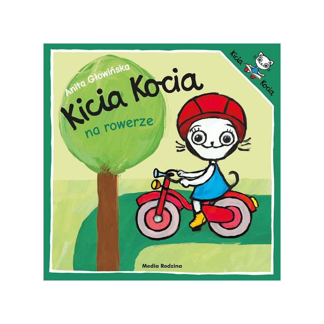KICIA KOCIA NA ROWERZE - Anita Głowińska - MEDIA RODZINA