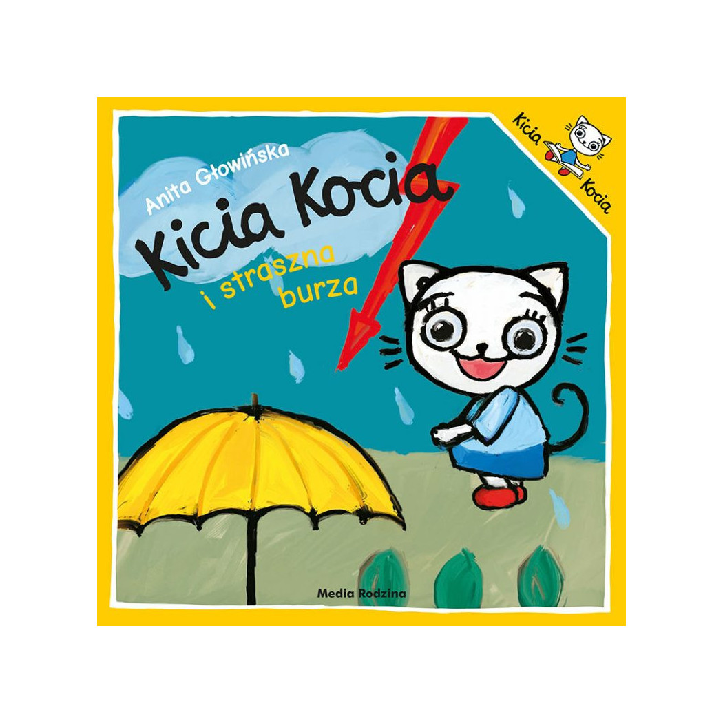 KICIA KOCIA I STRASZNA BURZA - Anita Głowińska - MEDIA RODZINA