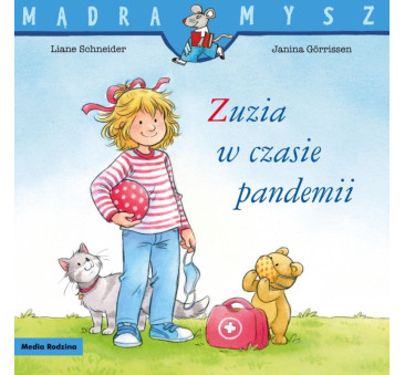 ZUZIA W CZASIE PANDEMII - Liane Schneider - Media Rodzina