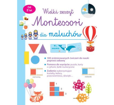 Wielki Zeszyt Montessori Dla Maluchów - Wydawnictwo Olesiejuk