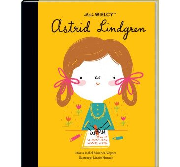 Astrid Lindgren - Maria Isabel Sanchez Vegara - Mali WIELCY- Wydawnictwo SmartBooks