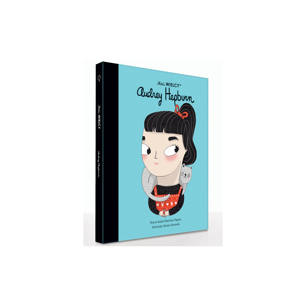 Audrey Hepburn - Maria Isabel Sanchez Vegara - Mali WIELCY- Wydawnictwo SmartBooks