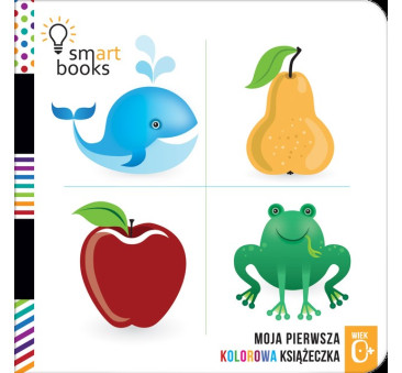 Moja Pierwsza Kolorowa Książeczka - Wydawnictwo SmartBooks