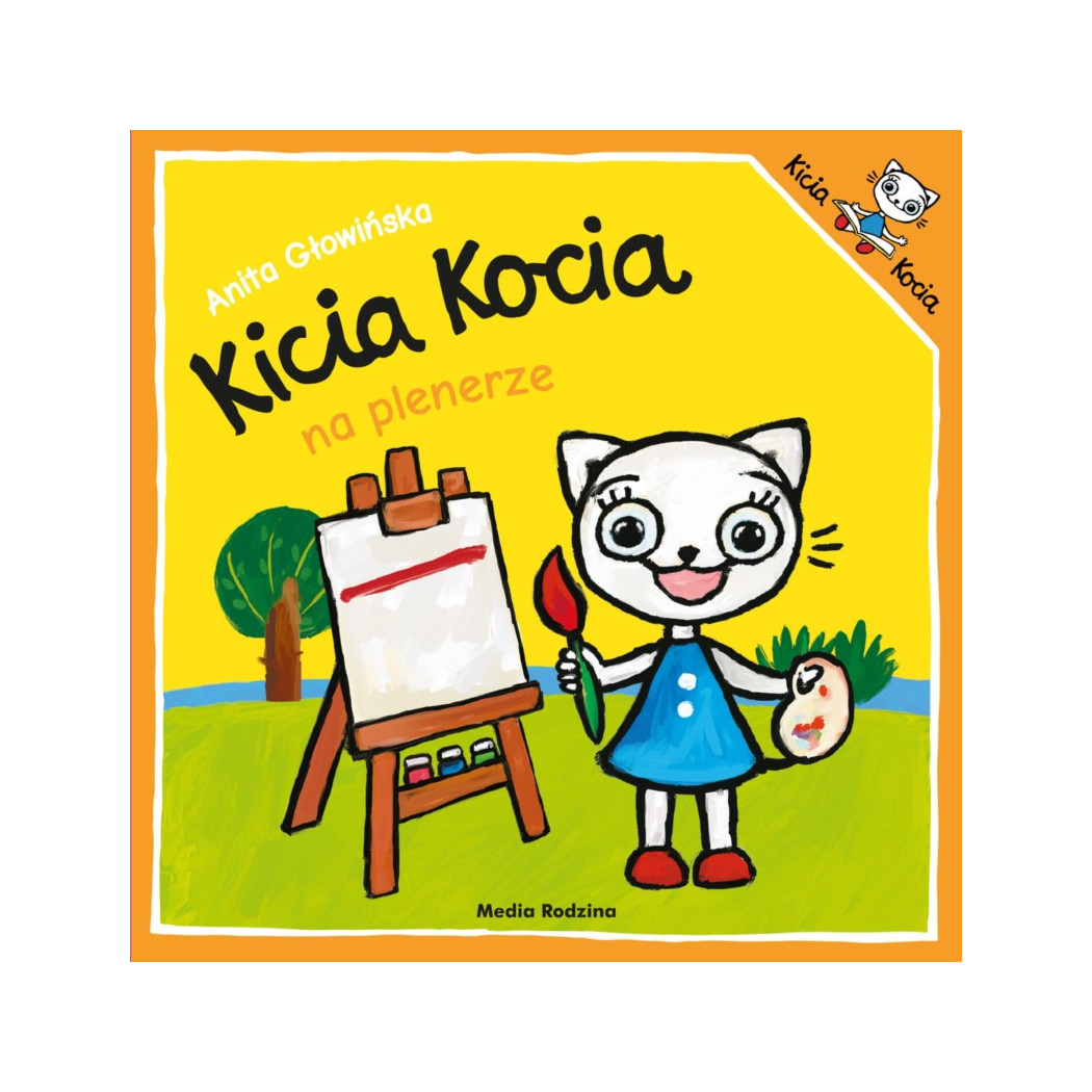 KICIA KOCIA NA PLENERZE - Anita Głowińska - MEDIA RODZINA