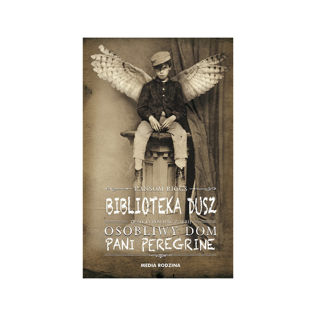 Biblioteka Dusz - Ransom Riggs - MEDIA RODZINA
