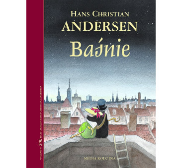 Baśnie Andersena - Klasyczne Baśnie dla Dzieci - H. Ch. Andersen - MEDIA RODZINA