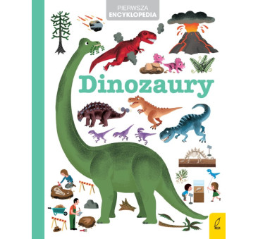 Dinozaury.Pierwsza Ecyklopedia - Pascale Hedelin - Wilga
