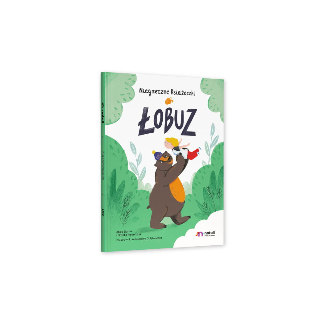 Łobuz - Twarda Oprawa - Alicja Dyrda, Natalia Fiedorczuk - Niegrzeczne Książeczki - Wydawnictwo Natuli