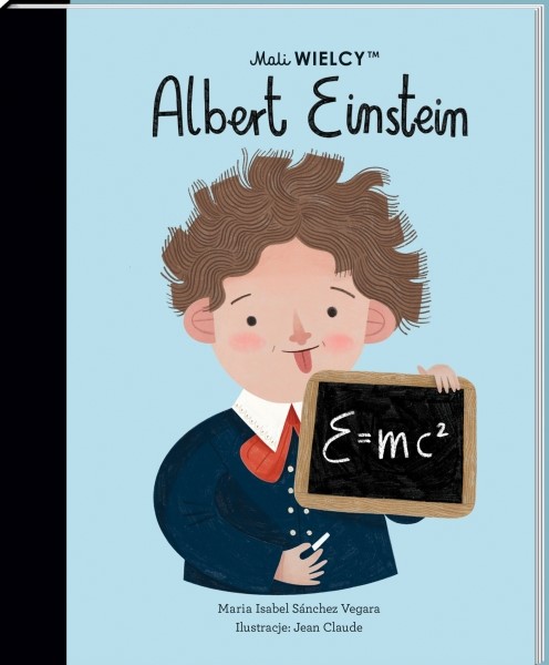 Albert Einstein - Maria Isabel Sanchez Vegara - Mali WIELCY- Wydawnictwo SmartBooks