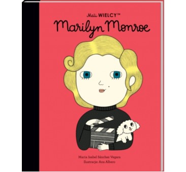 Marilyn Monroe - Maria Isabel Sanchez Vegara - Mali WIELCY- Wydawnictwo SmartBooks