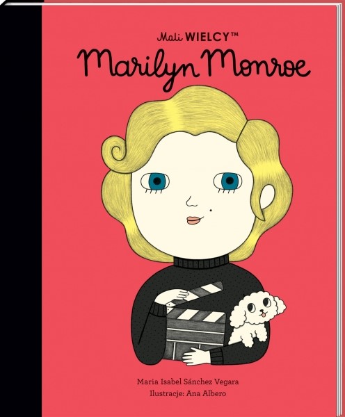 Marilyn Monroe - Maria Isabel Sanchez Vegara - Mali WIELCY- Wydawnictwo SmartBooks