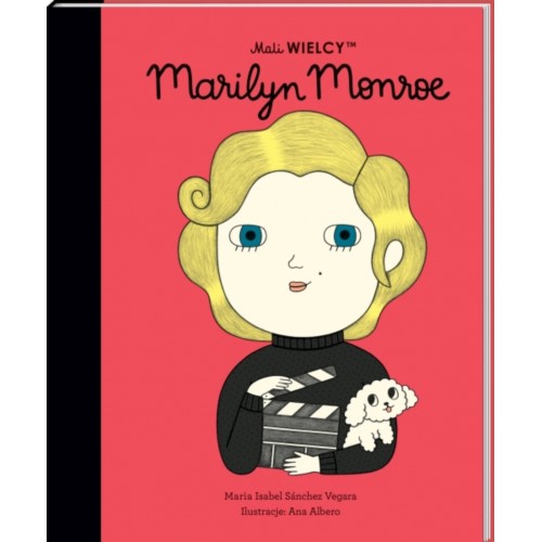 Marilyn Monroe - Maria Isabel Sanchez Vegara - Mali WIELCY- Wydawnictwo SmartBooks