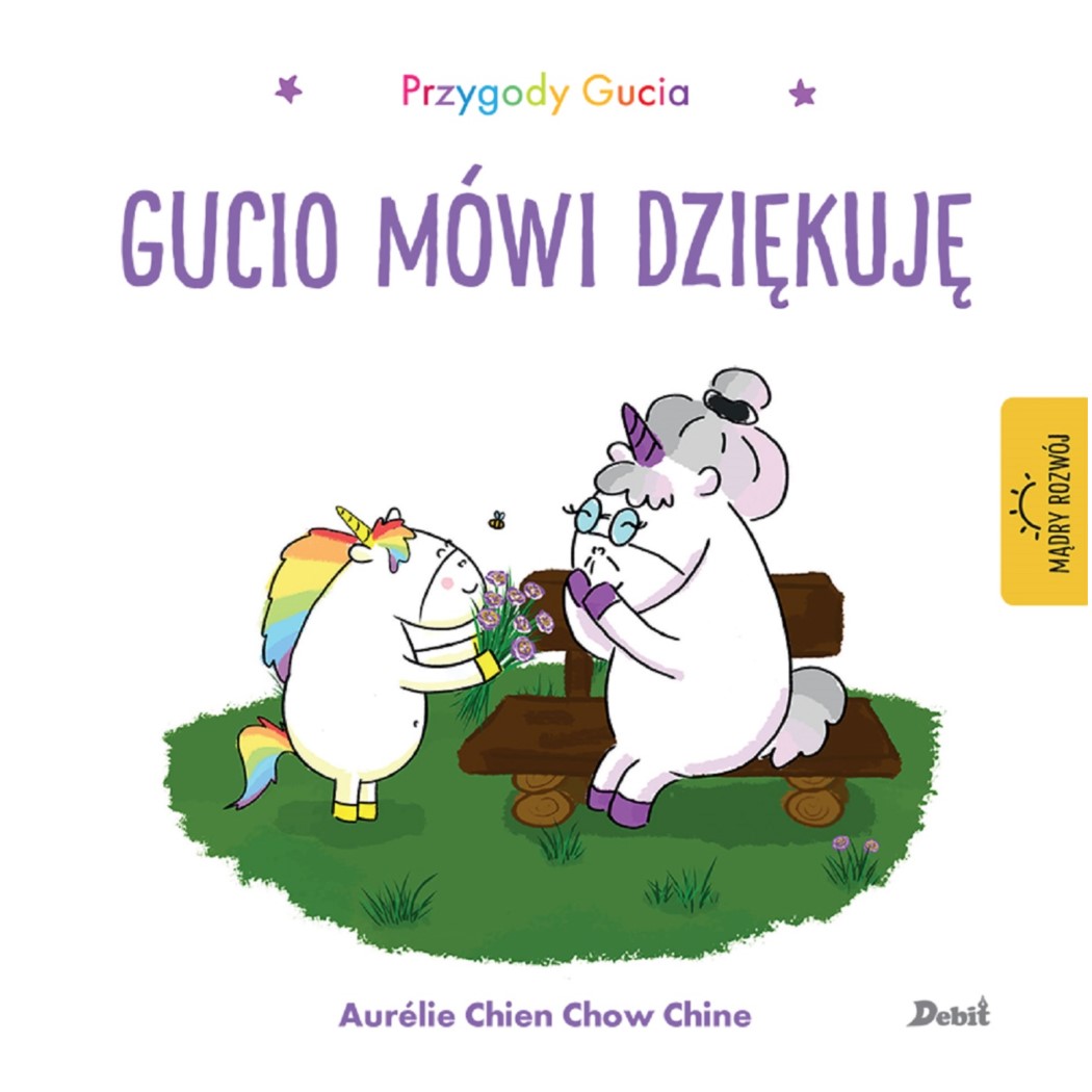 Przygody Gucia. Gucio mówi dziękuję -  WYDAWNICTWO DEBIT