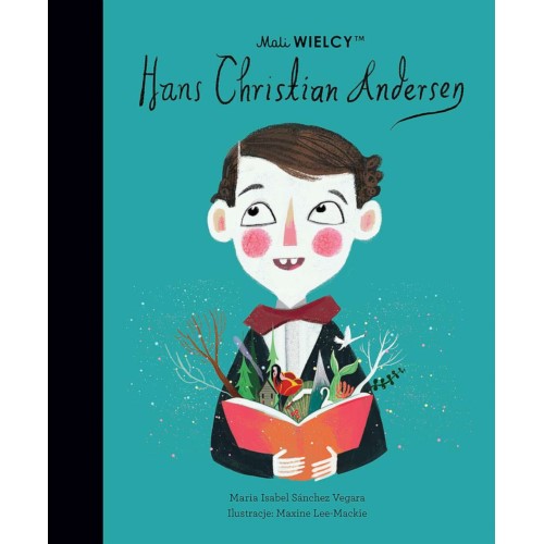 Hans Christian Andersen - Maria Isabel Sanchez Vegara - Mali WIELCY- Wydawnictwo SmartBooks