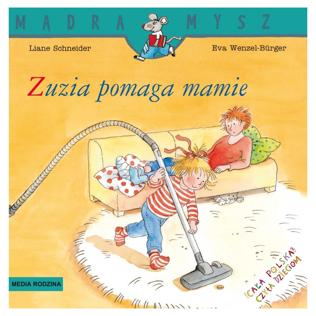 ZUZIA POMAGA MAMIE - Liane Schneider - Media Rodzina