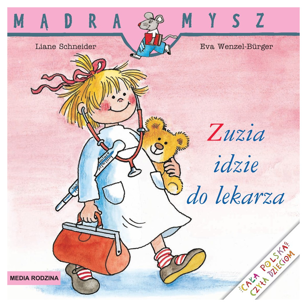 ZUZIA IDZIE DO LEKARZA - Liane Schneider - Media Rodzina