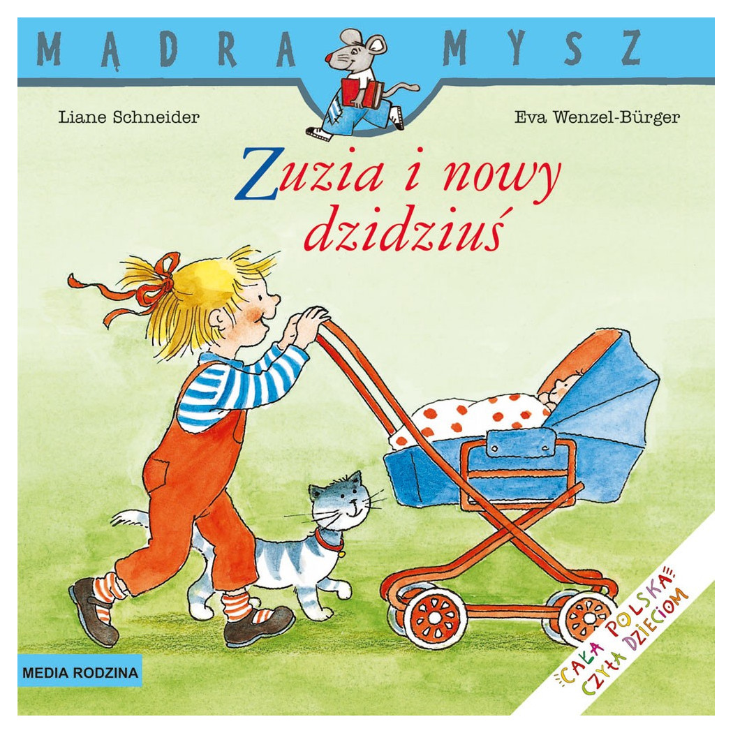 ZUZIA I NOWY DZIDZIUŚ - Liane Schneider - Media Rodzina