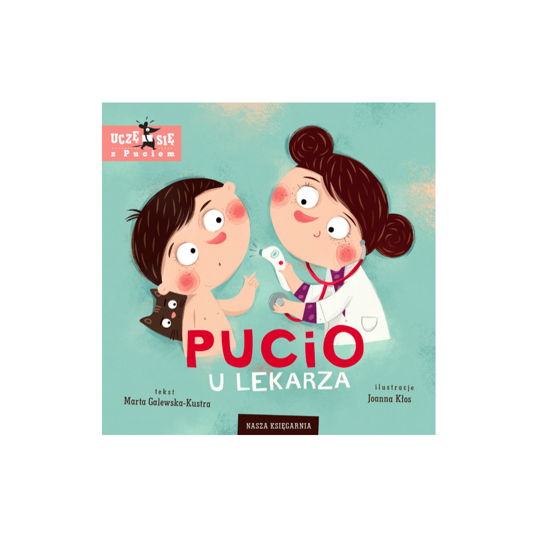Pucio u Lekarza - Marta Galewska Kustra - Nasza Księgarnia
