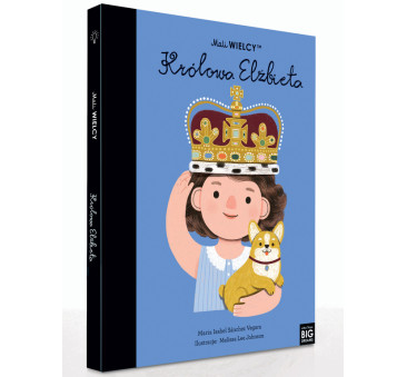 Królowa Elżbieta - Maria Isabel Sanchez Vegara - Mali WIELCY- Wydawnictwo SmartBooks