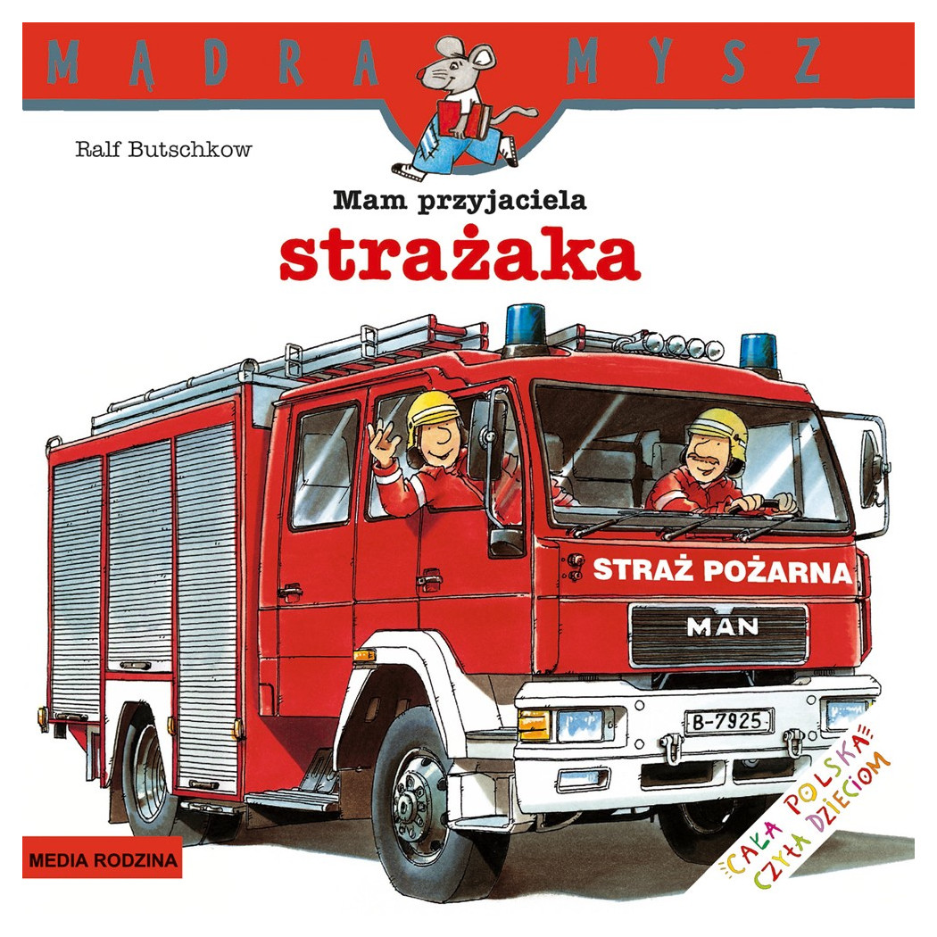 MAM PRZYJACIELA STRAŻAKA - Media Rodzina
