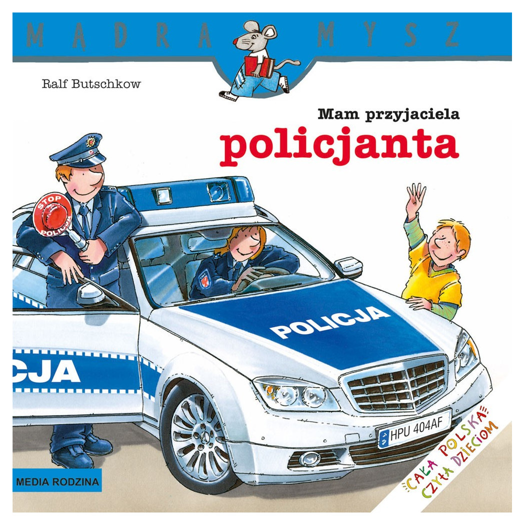 MAM PRZYJACIELA POLICJANTA - Media Rodzina