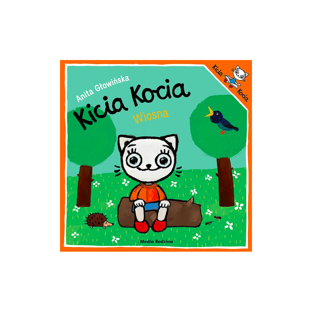 KICIA KOCIA WIOSNA - Anita Głowińska - MEDIA RODZINA