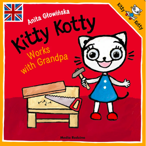 KITTY KOTTY WORKS WITH GRANDPA - Kicia Kocia Po Angielsku - Anita Głowińska - MEDIA RODZINA