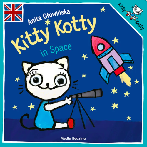 KITTY KOTTY IN SPACE - Kicia Kocia Po Angielsku - Anita Głowińska - MEDIA RODZINA