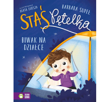 Biwak na Działce - Staś Pętelka - Nowa - Supeł Barbara - Zielona Sowa