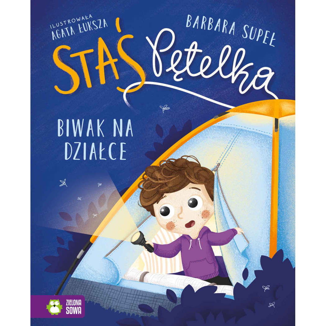 Biwak na Działce - Staś Pętelka - Nowa - Supeł Barbara - Zielona Sowa