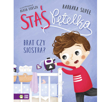 Brat czy Siostra - Staś Pętelka - Supeł Barbara - Zielona Sowa
