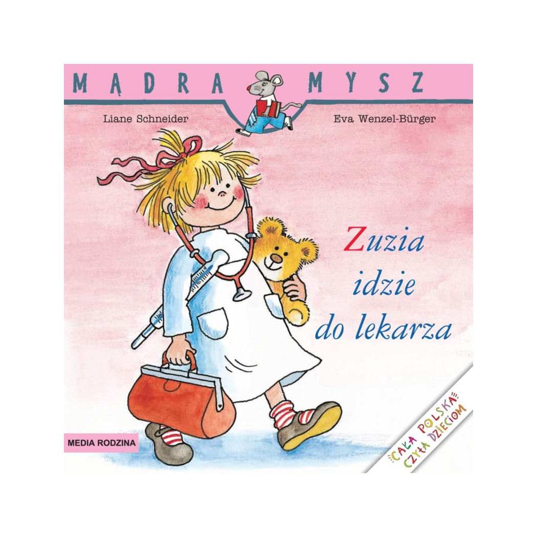 ZUZIA IDZIE DO LEKARZA - Liane Schneider - Media Rodzina
