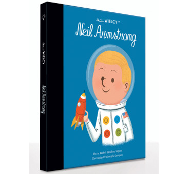 Neil Armstrong - Maria Isabel Sanchez Vegara - Mali WIELCY- Wydawnictwo SmartBooks