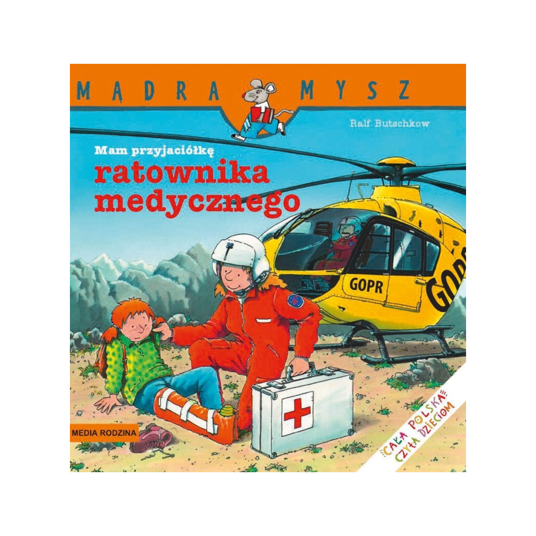 MAM PRZYJACIÓŁKĘ RATOWNIKA MEDYCZNEGO - Media Rodzina