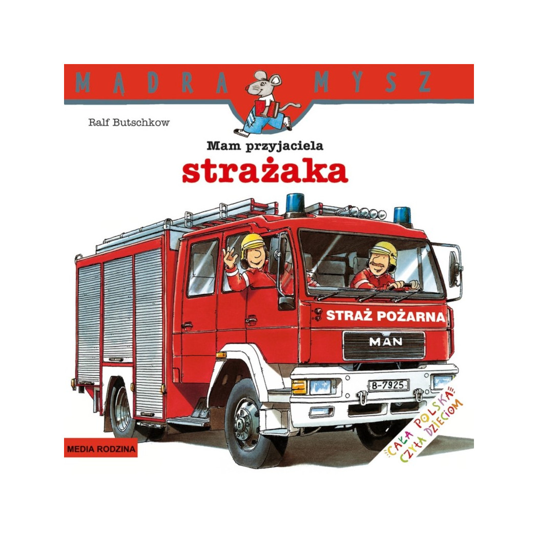MAM PRZYJACIELA STRAŻAKA - Media Rodzina
