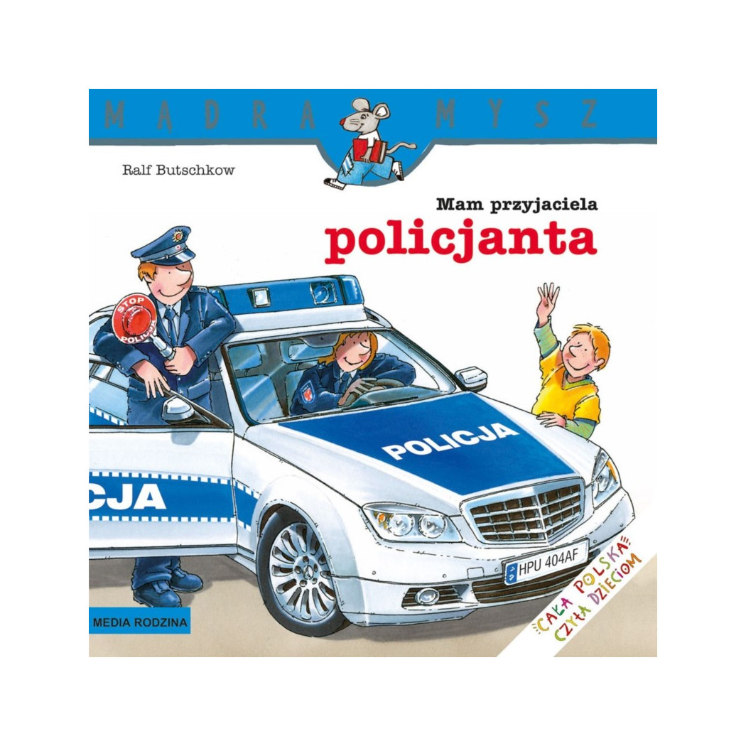 MAM PRZYJACIELA POLICJANTA - Media Rodzina