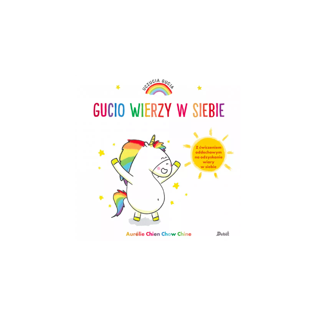 Uczucia Gucia. Gucio wierzy w siebie - WYDAWNICTWO DEBIT