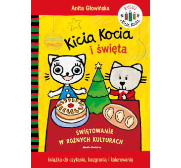 KICIA KOCIA I ŚWIĘTA KOLOROWANKA - Świętowanie w różnych kulturach - Anita Głowińska - MEDIA RODZINA