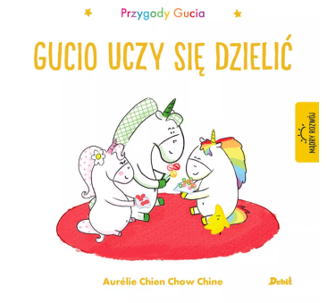 Przygody Gucia. Gucio uczy się dzielić -  WYDAWNICTWO DEBIT