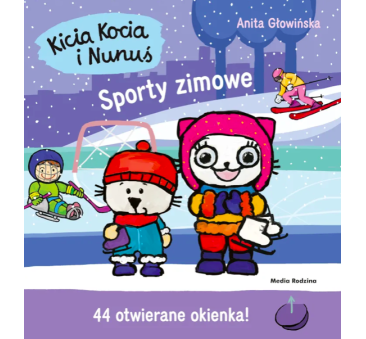 KICIA KOCIA I NUNUŚ. SPORTY ZIMOWE - Anita...