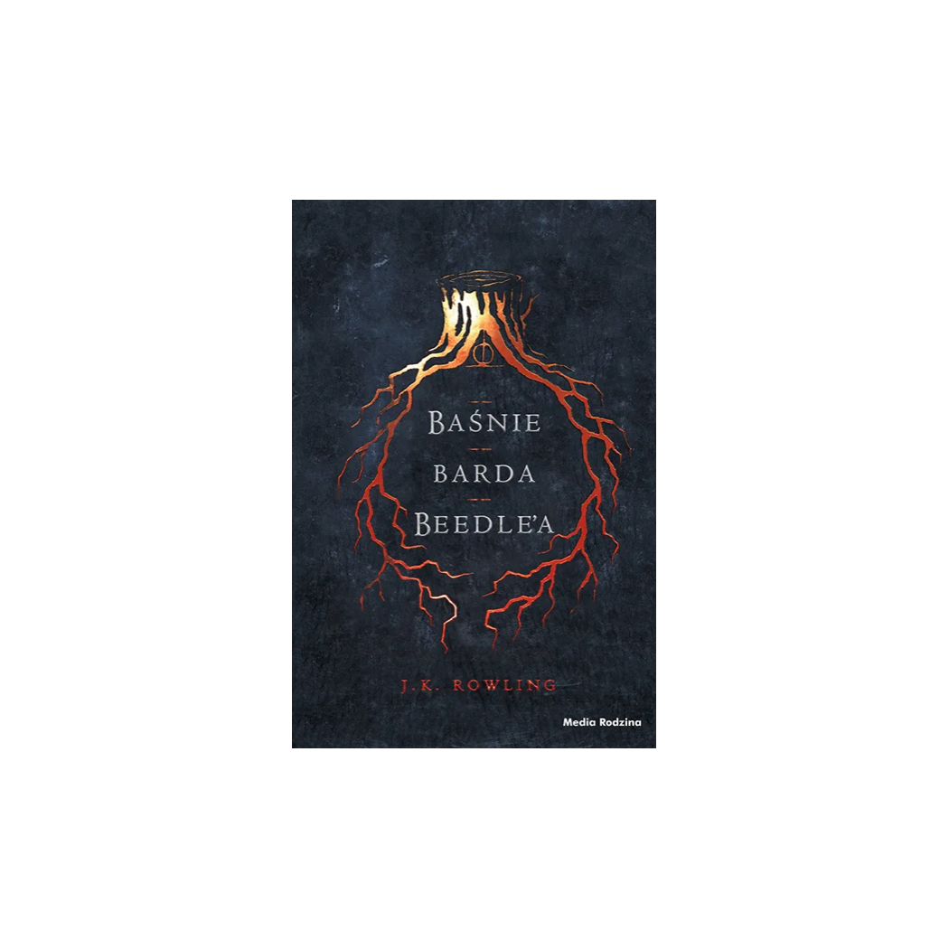 Baśnie Barda Beedle'a - seria Harry Potter - Joanne K. Rowling - MEDIA RODZINA