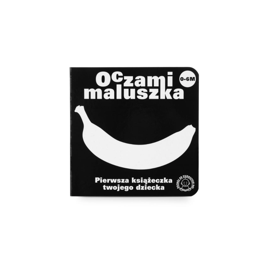 Oczami Maluszka Banan - Książeczka Kontrastowa - Sierra Madre